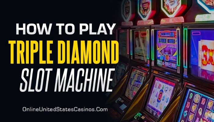 How to Play Triple Diamond Slot Machine