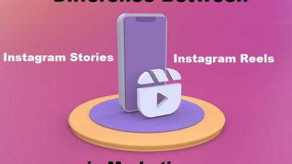 The Difference between Instagram Stories and Reels in Marketing